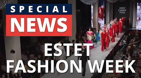 SPECIAL NEWS: Международная ювелирная неделя моды Estet Fashion Week