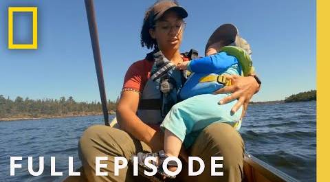 Navigating Treacherous Rapids (Full Episode) | Home in the Wild